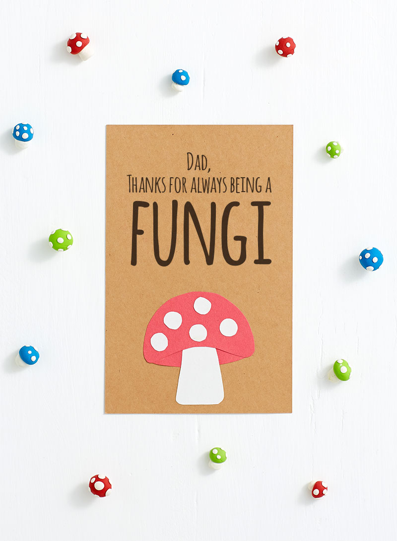 Funny Father's Day Cards For Dad Thanks for Being a Fungi